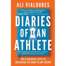 Diaries of an Athlete: The 8 Essential Keys to Unlocking the Door to Any Dream