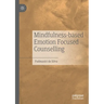 Mindfulness-Based Emotion Focused Counselling