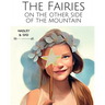 The Fairies on the Other Side of the Mountain