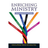 Enriching Ministry: Pastoral Supervision in Practice