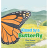 Kissed by a Butterfly