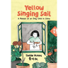 Yellow Singing Sail: A Memoir of an Only Child in China