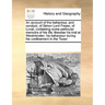 An Account of the Behaviour, and Conduct, of Simon Lord Fraser, of Lovat, Containing Some Particular Memoirs of His Life; Likewise His Trial at Westmi