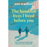 The Hundred Lives I Lived Before You