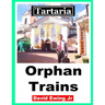 Tartaria - Orphan Trains: (not in colour)