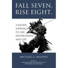 Fall Seven, Rise Eight. A Kaizen Approach to Law Enforcement and Life