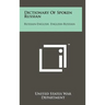 Dictionary of Spoken Russian: Russian-English, English-Russian