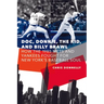 Doc, Donnie, the Kid, and Billy Brawl: How the 1985 Mets and Yankees Fought for New York's Baseball Soul