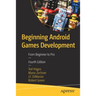 Beginning Android Games Development: From Beginner to Pro