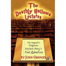 The Deathly Hallows Lectures: The Hogwarts Professor Explains the Final Harry Potter Adventure
