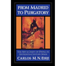 From Madrid to Purgatory: The Art and Craft of Dying in Sixteenth-Century Spain