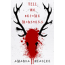 Till We Become Monsters