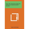 Old Mr. Boston Deluxe Official Bartender's Guide