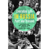 Everyday Life in Russia Past and Present