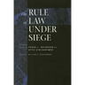 The Rule of Law Under Siege: Selected Essays of Franz L. Neumann and Otto Kirchheimer Volume 9