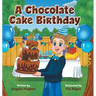 A Chocolate Cake Birthday