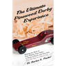The Ultimate Pinewood Derby Experience: Making the Most of Four Wheels, Four Nails, a Block of Wood, and Your Kid