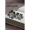 Unpuzzling The Past