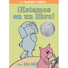 ¡Estamos En Un Libro!-An Elephant and Piggie Book, Spanish Edition