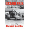Grand Prix: Formula One in the deadly years