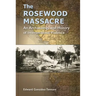The Rosewood Massacre: An Archaeology and History of Intersectional Violence