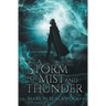 A Storm of Mist and Thunder
