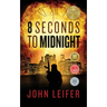 8 Seconds to Midnight