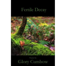 Fertile Decay