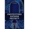 Protecting Patron Privacy: A LITA Guide