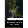 A Narrative of the Life of David Crocket