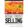 High Trust Selling: Make More Money in Less Time with Less Stress