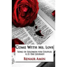 Come With Me, Love: Song of Solomon for Couples A 21 Day Journey