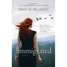 Immigrated: A Memoir