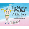 The Monster Who Had a Kind Face