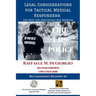 Legal Considerations for Tactical Medical Responders: For Both the Individuals and Agencies