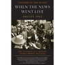 When the News Went Live: Dallas 1963