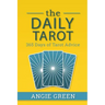The Daily Tarot: 365 Days of Tarot Advice
