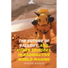 The Future of Fallout, and Other Episodes in Radioactive World-Making