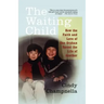 The Waiting Child: How the Faith and Love of One Orphan Saved the Life of Another