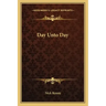 Day Unto Day
