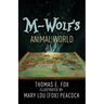 M-Wolf's Animal World