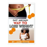 Fast and Easy Way To Lose Weight