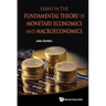 Essays in the Fundamental Theory of Monetary Eco & Macroeco