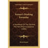 Fenner's Working Formulae: A Handbook of the Old and the New Pharmacopoeias (1884)