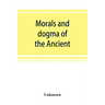 Morals and dogma of the Ancient and accepted Scottish rite of freemasonry, prepared for the Supreme council of the thirty-third degree, for the Southe