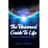Universal Guide to life