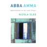Abba Amma: Improvisations on the Lord's Prayer
