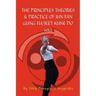 The Principles Theories & Practice of Jun Fan Gung Fu/Jeet Kune Do Vol.1