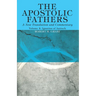 The Apostolic Fathers, A New Translation and Commentary, Volume IV