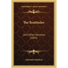 The Beatitudes: And Other Sermons (1895)